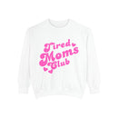Tired Moms Club Sweatshirt — Cute Pink Retro Mom Life Pullover