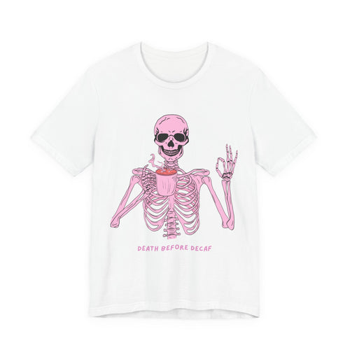 Skeleton 'Death Before Decaf' Tee — Pink Coffee Gothic T-Shirt